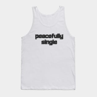 Peacefully Single (Light Edition) Tank Top